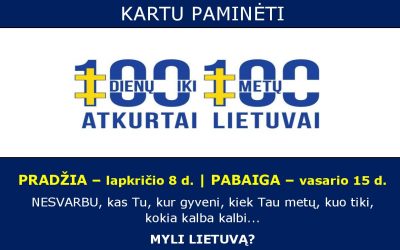 100 dienų iki 100 metų atkurtai Lietuvai