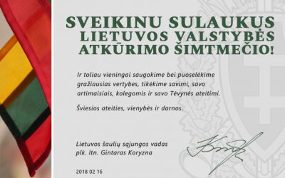 Lietuvos šaulių sąjungos vadas sveikina su Lietuvos valstybės atkūrimo šimtmečiu