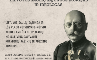 Moksleivių kūrybinių rašinių ir poezijos konkursas „Vladas Putvinskis-Pūtvis – Lietuvos šaulių sąjungos įkūrėjas ir ideologas“